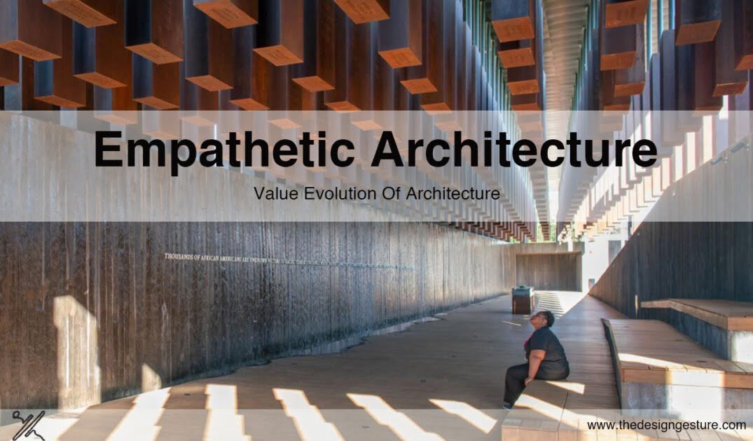 Empathetic Architecture: Value Evolution Of Architecture | The Design ...