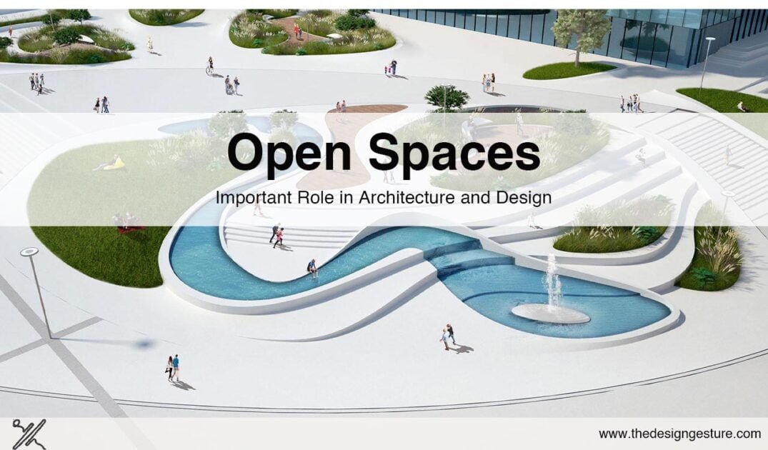 open-spaces-important-role-in-architecture-and-design-the-design-gesture