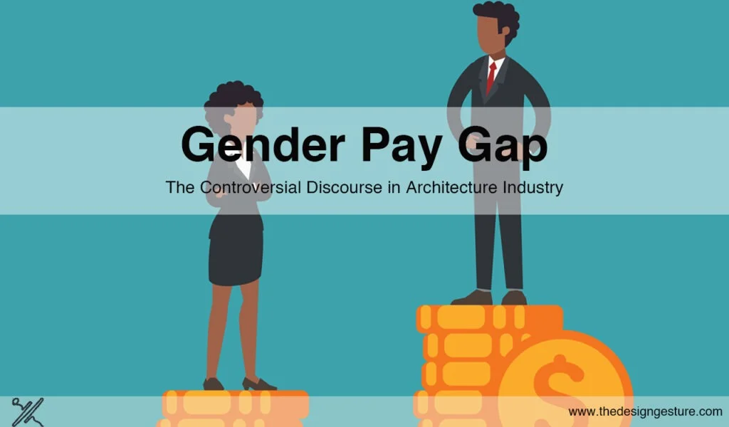 Gender Pay Gap: The controversial discourse in Architecture Industry The gender pay gap in design industries has been reported for a long. Concerned organizations have also tried to find the loophole and address it. The American Institute of Architects (AIA) published a guide for equitable practice in 2018, and the Royal Institute of British Architects (RIBA) published a similar document in 2019.