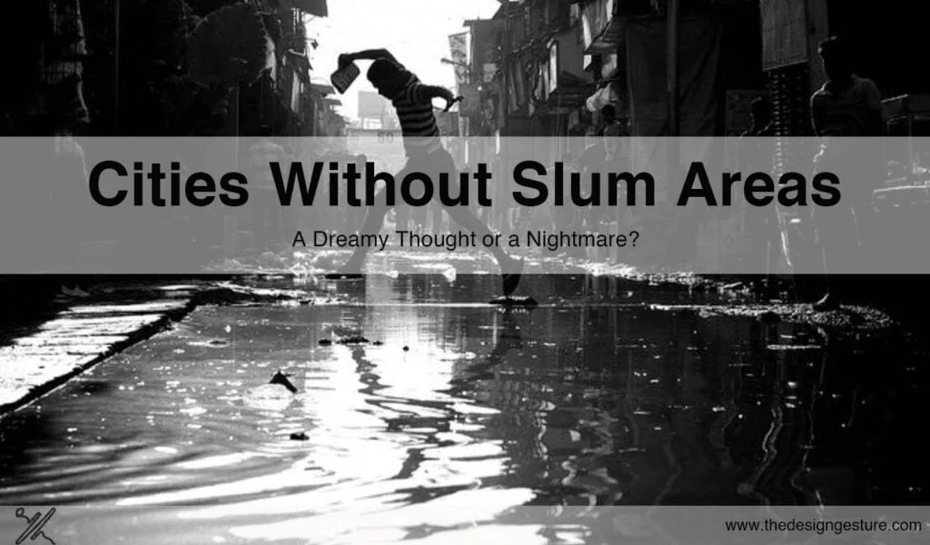 slum area