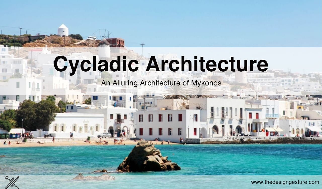 Cycladic Architecture: An Alluring Architecture of Mykonos