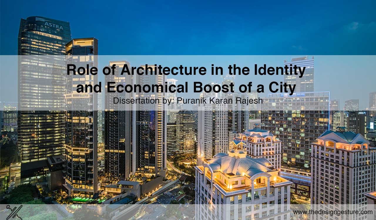 Role of Architecture in the Identity and Economical Boost of a City