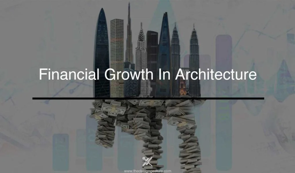 Financial Growth In Architecture
