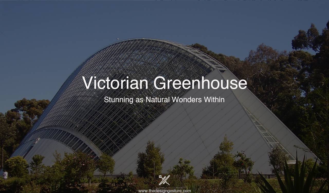 Victorian Greenhouse: Stunning as Natural Wonders Within