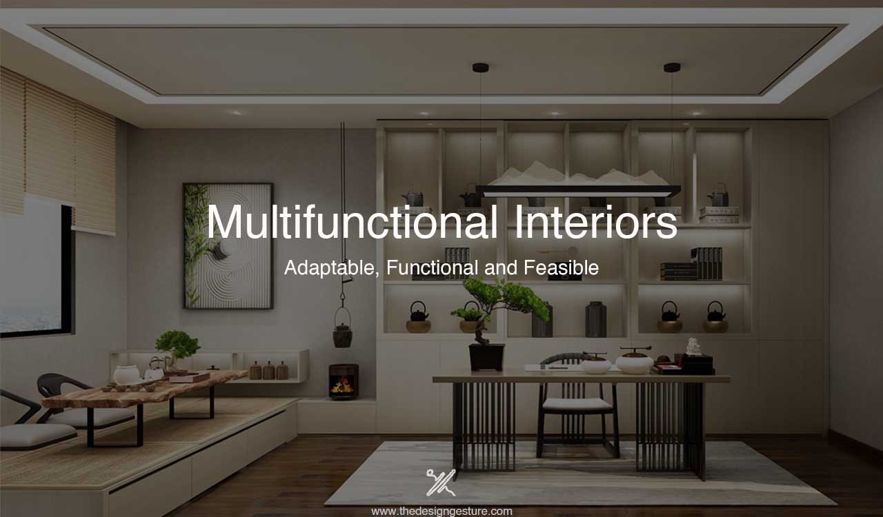 Multifunctional Interiors: Adaptable, Functional and Feasible