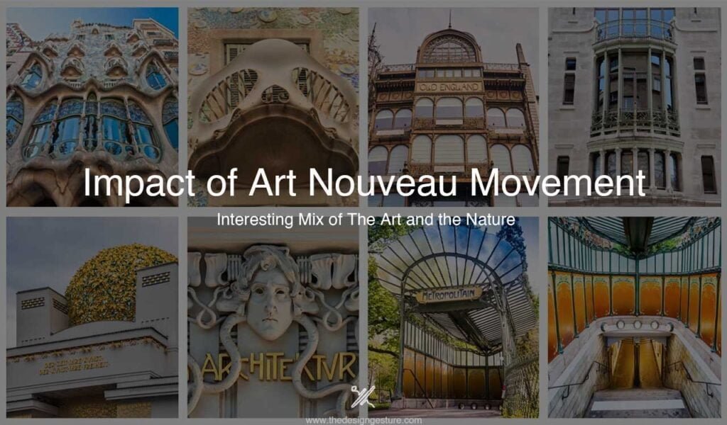 Impact of Art Nouveau Movement: Interesting Mix of The Art and the Nature art nouveau movement