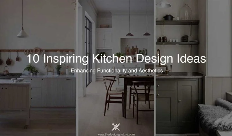 10 Inspiring Kitchen Design Ideas