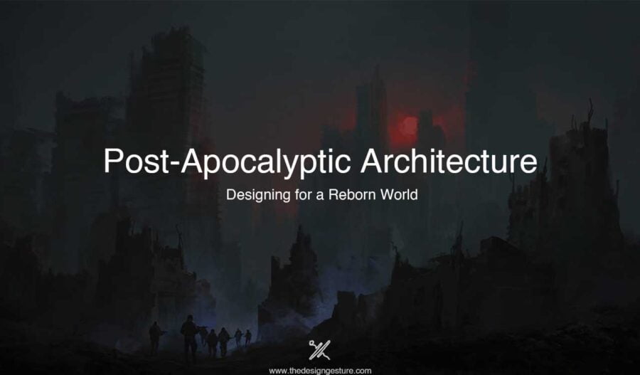 Post-Apocalyptic Architecture
