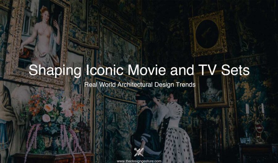 Shaping Iconic Movie and TV Sets