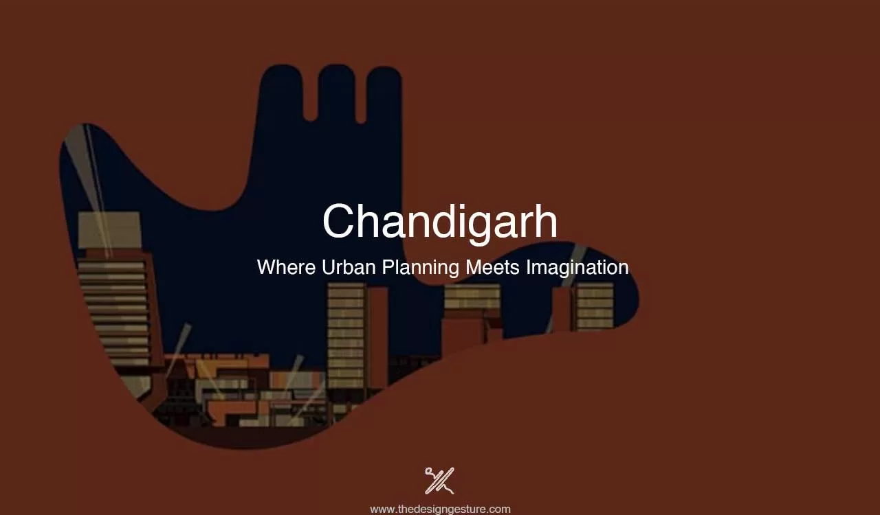 Chandigarh: Where Urban Planning Meets Imagination