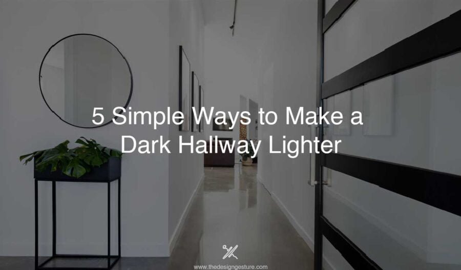 5 Simple Ways to Make a Dark Hallway Lighter 5 Simple Ways to Make a Dark Hallway Lighter