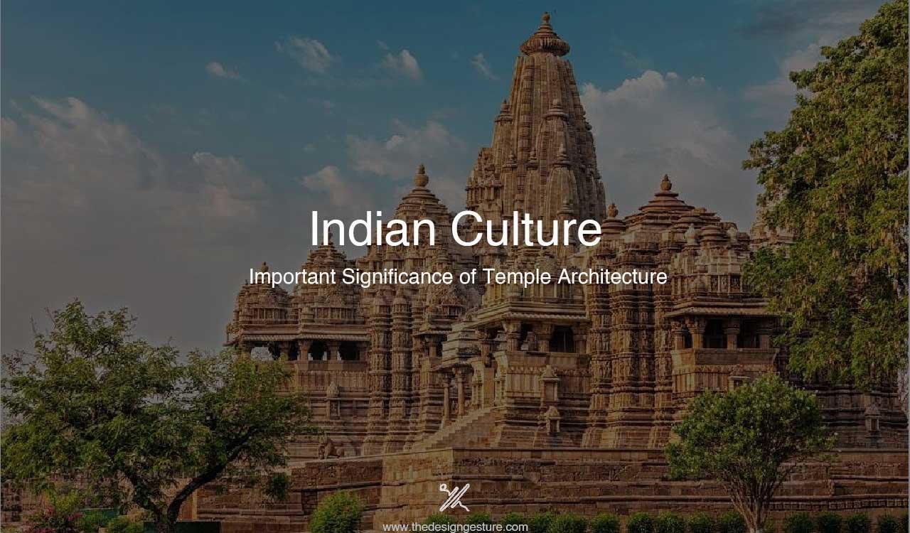 Indian Culture: Important Significance of Temple Architecture