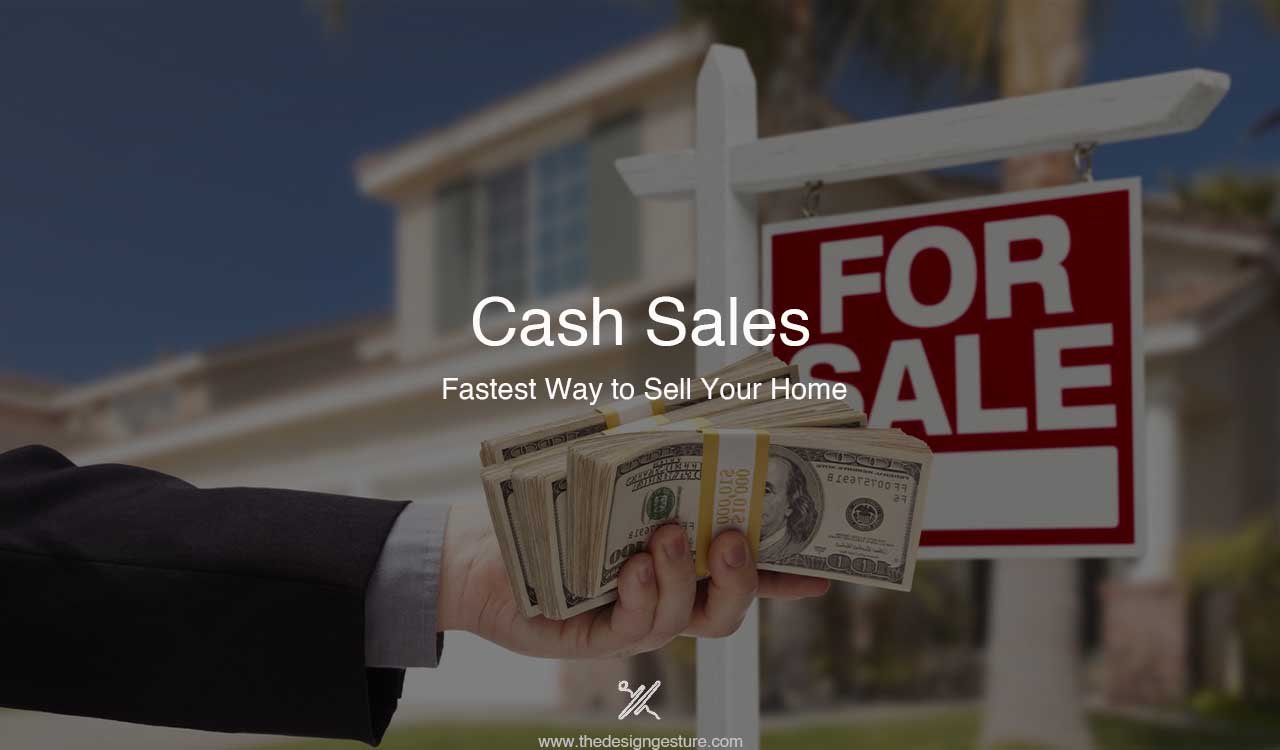 Cash Sales: Fastest Way to Sell Your Home