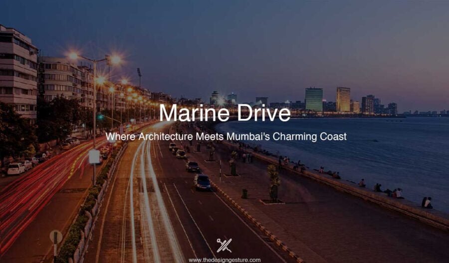Marine Drive: Where Architecture Meets Mumbai's Charming Coast Marine Drive