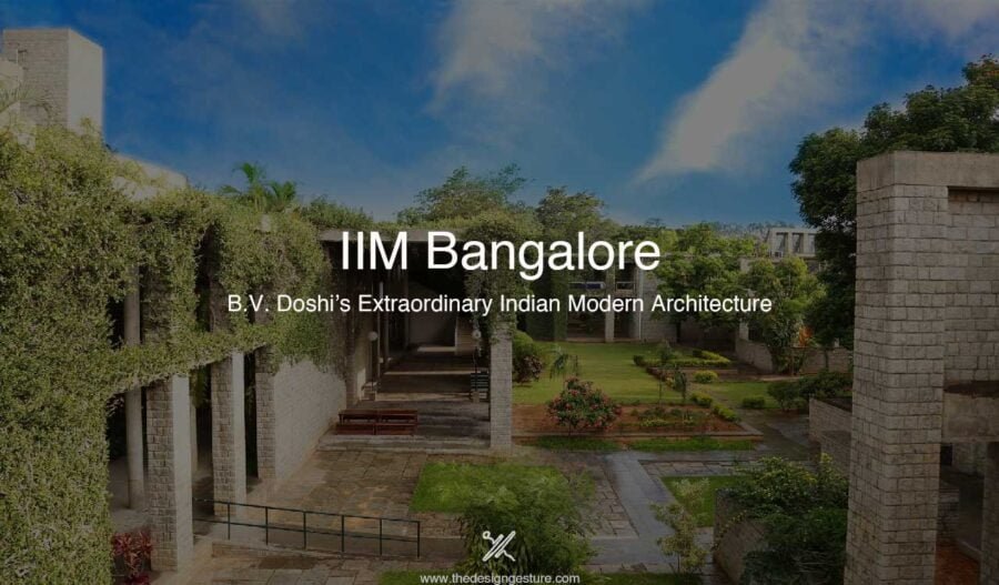 IIM Bangalore: B.V. Doshi’s Extraordinary Indian Modern Architecture ...