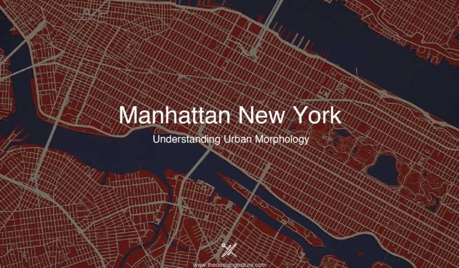 Manhattan New York: Understanding Urban Morphology Manhattan New York