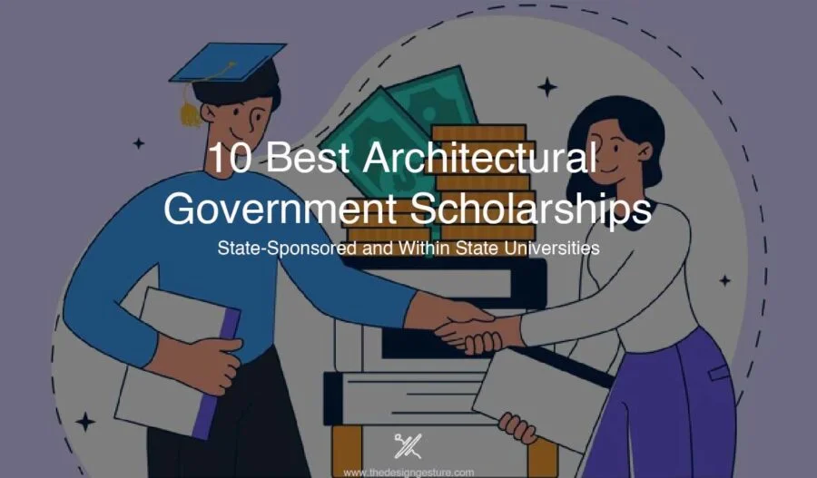 10 Best Architectural Government Scholarships
