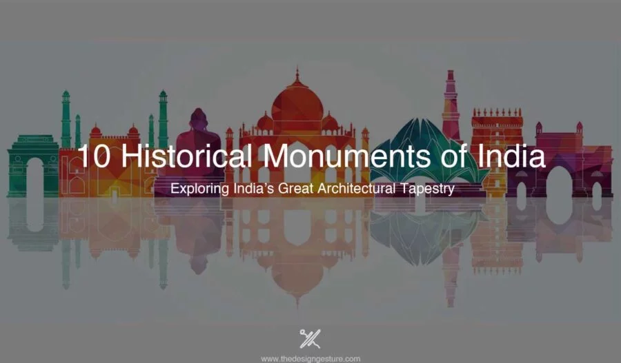10 Historical Monuments of India