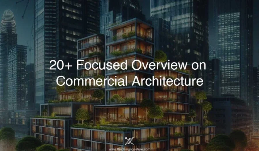 20+ Focused Overview on Commercial Architecture