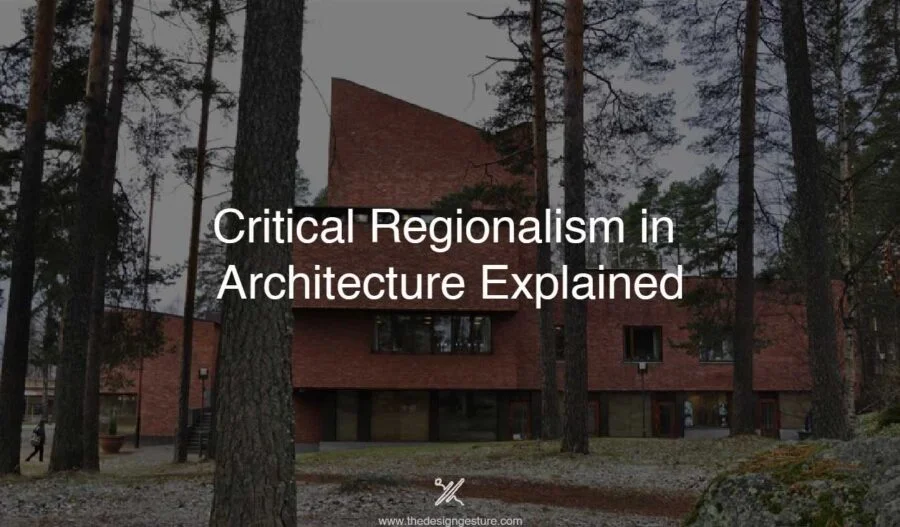 Critical Regionalism in Architecture Explained