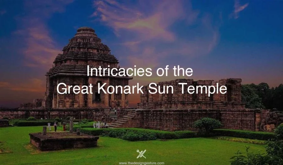 Intricacies of the Great Konark Sun Temple