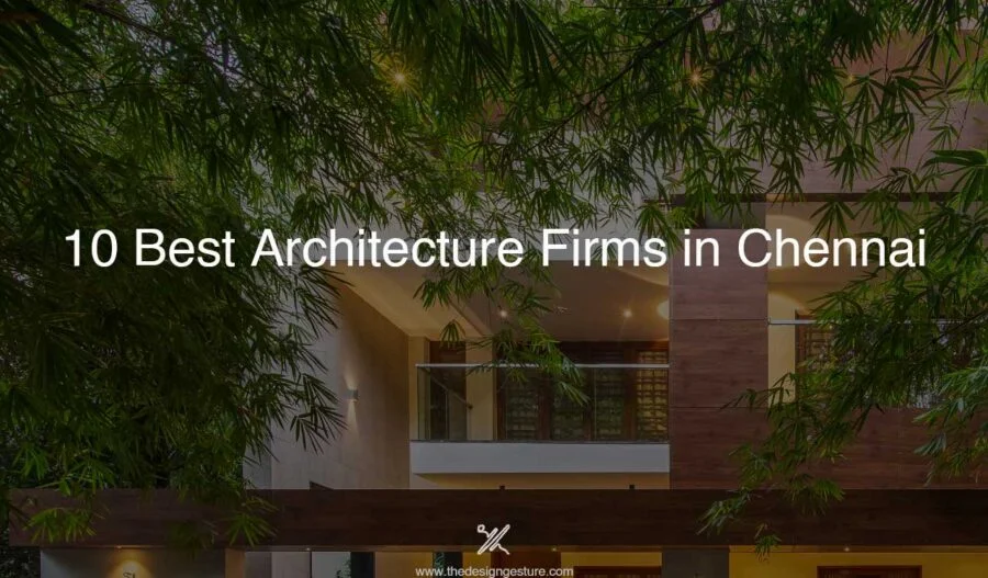 10 Best Architecture Firms in CHENNAI