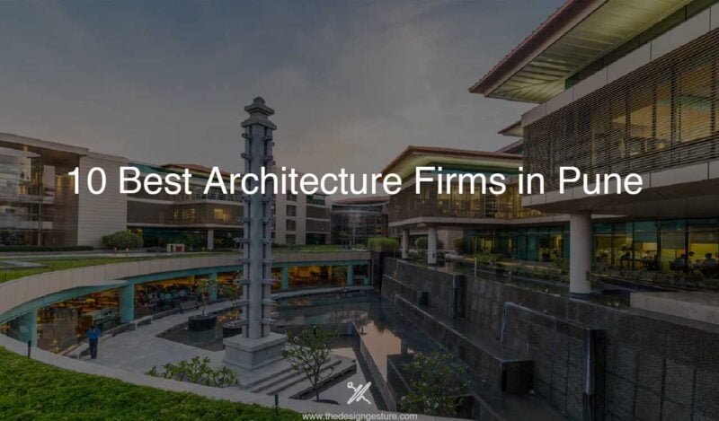 Top 10 Best Architecture Firms In Pune India | The Design Gesture