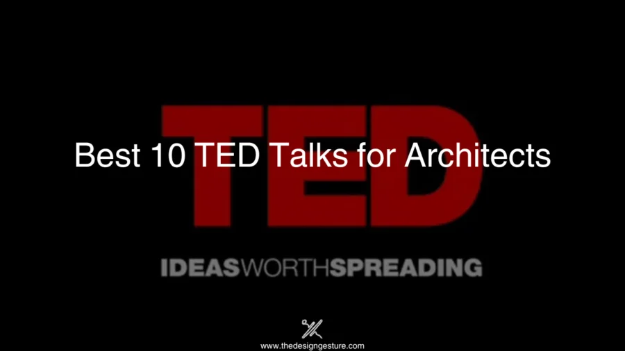 Best 10 TED Talks for Architects Architecture evolves and is certainly better understood by research, analysis, and discourse. TED talks are one such means of propagating architectural ideas that are the need of the hour. Architectural TED talks inspire young Architects, give direction to Architectural students, and even help attract the common people towards architecture who usually stay out of the design process.