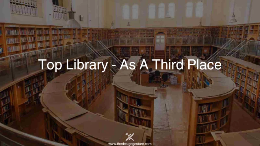 Top Library – As A Third Place