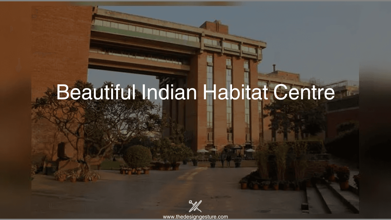 Beautiful Indian Habitat Centre